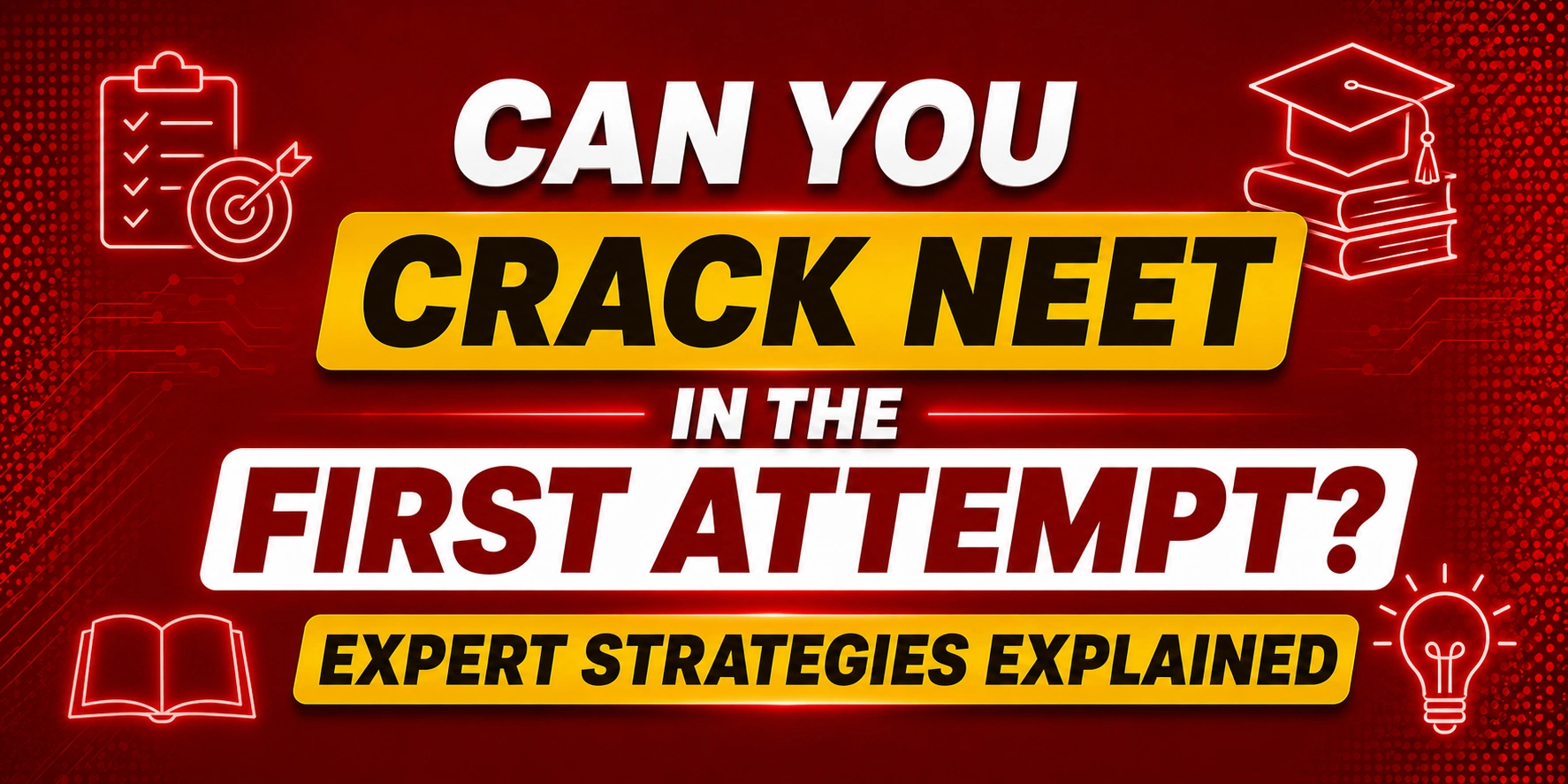 Can You Win at NEET on Your First Try? Expert Ideas Given